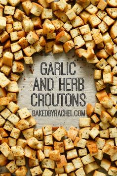 Homemade Garlic and Herb Croutons