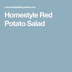 Homestyle Red Potato Salad