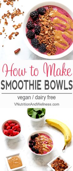 How To Make a Fabulous Smoothie Bowl (tips & tricks from a smoothie bowl enthusiast