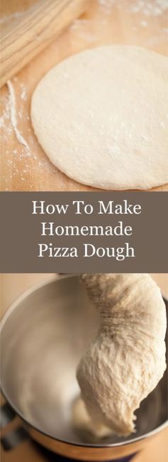 How To Make Homemade Pizza Dough