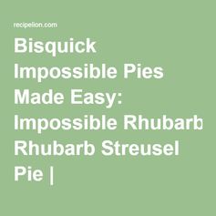 Impossible Rhubarb Streusel Pie