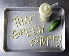 Jalapeno Creamy Sauce “That Green stuff”