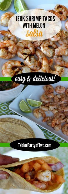 Jerk Shrimp Tacos with Melon Salsa