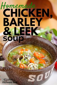 Katie's Chicken Barley Leek Soup