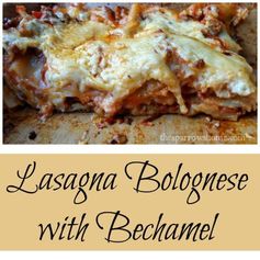 Lasagna Bolognese with Bechamel