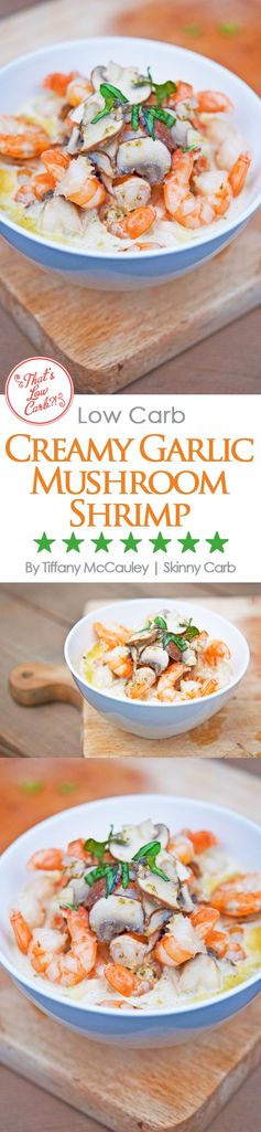 Low Carb Creamy Garlic Mushroom Shrimp