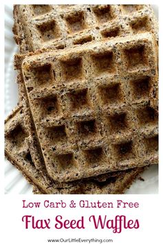 Low Carb Gluten Free Flax Seed Waffles