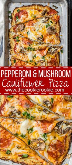 Low Carb Pepperoni and Mushroom Cauliflower Pizza