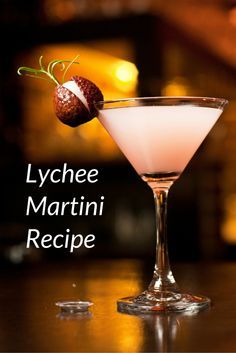 Make Your Own Lychee Liqueur and Enjoy It in This Lychee Martini