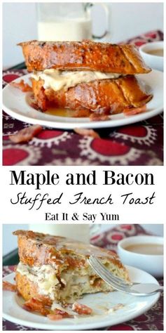 Maple and Bacon Stuffed French Toast