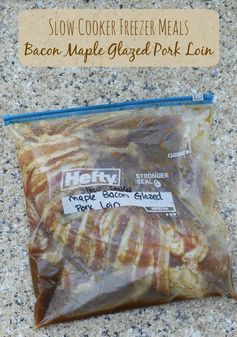 Maple Bacon Pork Loin |Freezer to Slow Cooker Meals