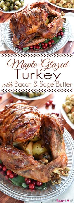 Maple-Glazed Turkey with Bacon and Sage Butter + Thanksgiving Recipe Blog Hop