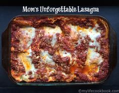 Mom's Unforgettable Lasagna