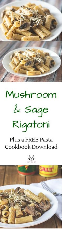 Mushroom and Sage Rigatoni