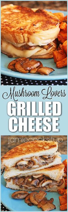 Mushroom Lovers Grilled Cheese + 13 more Grilled Cheese Recipes