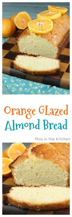 Orange Glazed Almond Bread