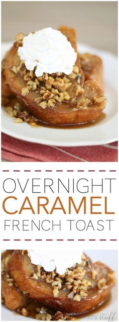 Overnight Baked Caramel French Toast