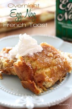 Overnight Egg Nog French Toast