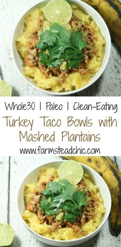 Paleo & Whole30 Turkey Taco Bowls with Mashed Plantains