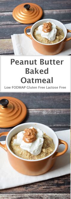 Peanut butter baked oatmeal (low FODMAP