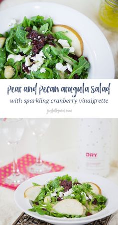 Pear and Pecan Arugula Salad with Sparkling Cranberry Vinaigrette