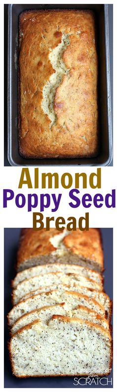 Perfect Almond Poppy Seed Bread