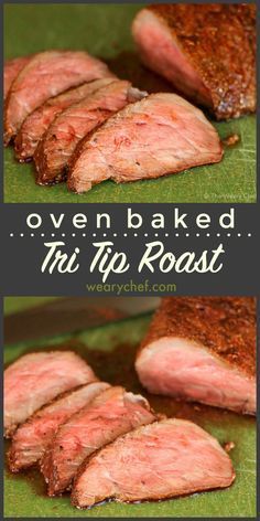 Perfect Oven Roast Beef with Tri Tip or London Broil Cuts