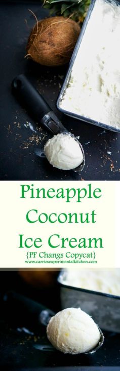 Pineapple Coconut Ice Cream (PF Changs Copycat