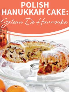 Polish Hanukkah Cake: Gateau de Hannouka