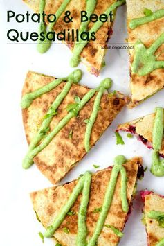 Potato & Beet Quesadillas