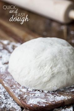 Quick and Easy Dough