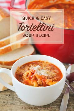 Quick and Easy Tomato Tortellini Soup