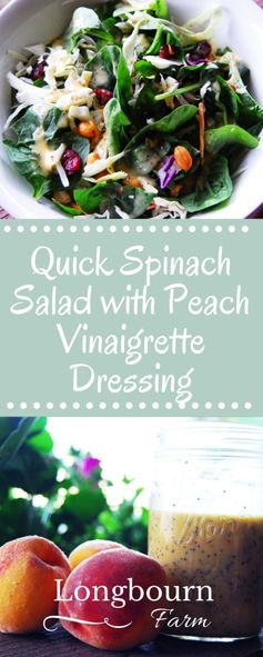 Quick Spinach Salad with Peach Vinaigrette Dressing