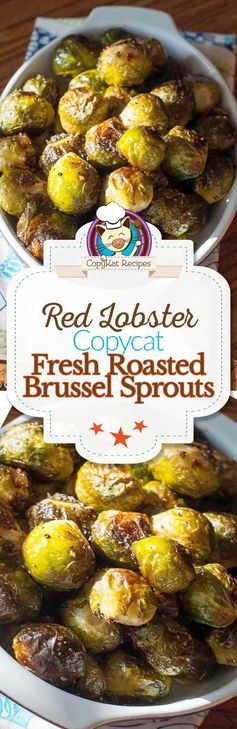 Red Lobster Fresh Roasted Brussel Sprouts