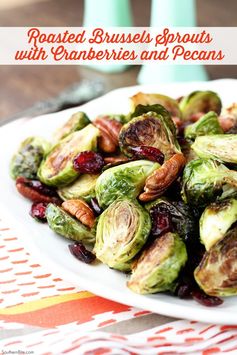 Roasted Brussels Sprouts with Cranberries and Pecans