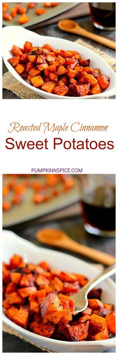 Roasted Maple Cinnamon Sweet Potatoes