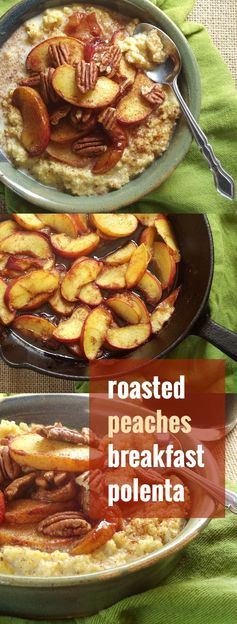 Roasted Peaches and Creamy Breakfast Polenta