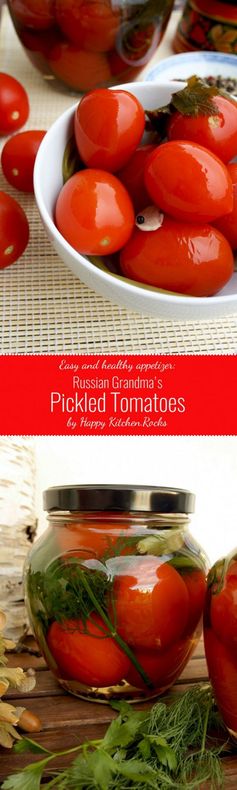 Russian Grandma’s Pickled Tomatoes