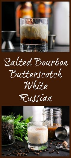 Salted Bourbon Butterscotch White Russian – A Vodka Cocktail