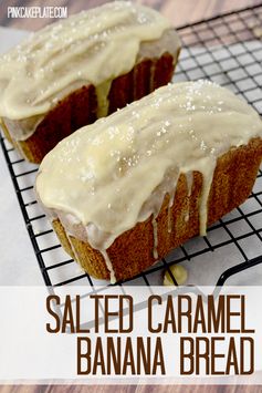 Salted Caramel Banana Bread