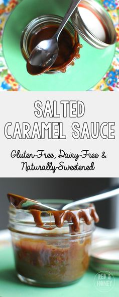 Salted Caramel Sauce (Dairy-Free, Naturally-Sweetened