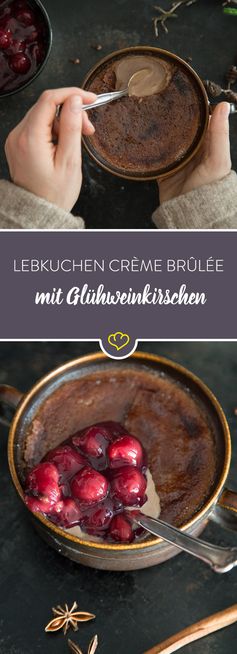 Schokoladige Lebkuchen-Crème-brûlée mit Glühweinkirschen