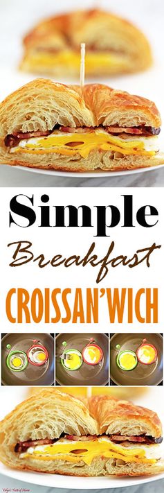 Simple Breakfast Croissan'wich