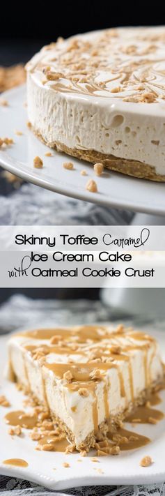 Skinny Toffee Caramel Ice Cream Cake with Oatmeal Cookie Crust