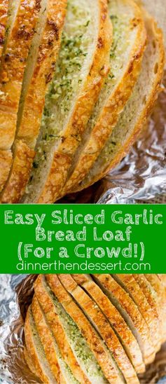 Sliced Garlic Bread Loaf (For a Crowd!