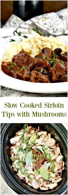 Slow Cooked Sirloin Tips with Mushrooms