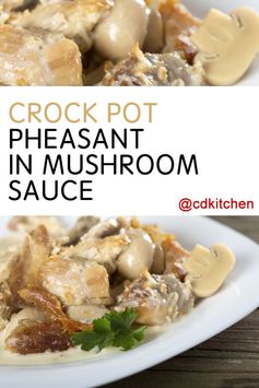 Slow Cooker Pheasant in Mushroom Sauce