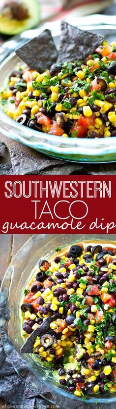 Southwestern Taco Guacamole Dip