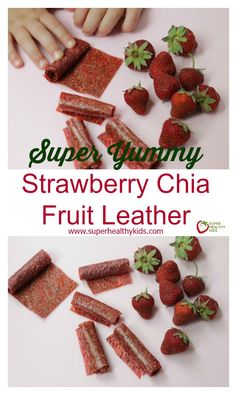 Super Yummy Strawberry Chia Fruit Leather