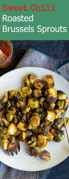 Sweet Chili Roasted Brussels Sprouts